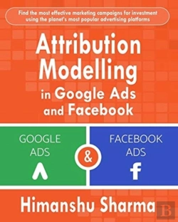 Bertrand.pt - Attribution Modelling In Google Ads And Facebook