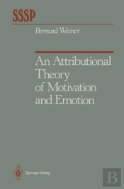 Attributional Theory Of Motivation And Emotion