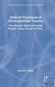 Attuned Treatment Of Developmental Trauma
