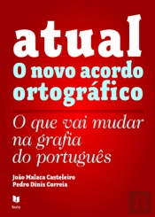 Atual - O Novo Acordo Ortográfico