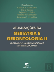 Atualizações Em Geriatria E Gerontologia Ii: Abordagens Multidimensionais E Interdisciplinares