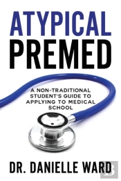 Atypical Premed: A Non-Traditional Stude