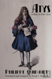 Atys: A Play In Five Acts