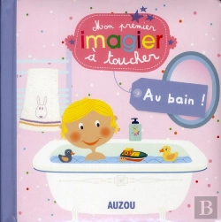 Bertrand.pt - Au Bain ! (Mes Premiers Imagiers A Toucher)