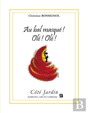 Au Bal Masqué ! Olé ! Olé !