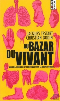 Bertrand.pt - Au Bazar Du Vivant - Biologie, Medecine Et Bioethique Sous La Coupe Liberale
