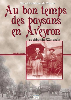 Bertrand.pt - Au Bon Temps Des Paysans En Aveyron