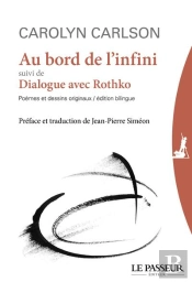 Au Bord De L'Infini Suivi De Dialogue Avec Rothko