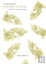 Au Bordel Des Muses (Scènes De La Vie Éditoriale)