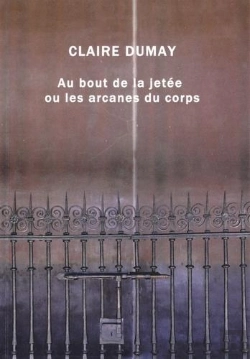 Bertrand.pt - Au Bout De La Jetée ; Ou Les Arcanes Du Corps