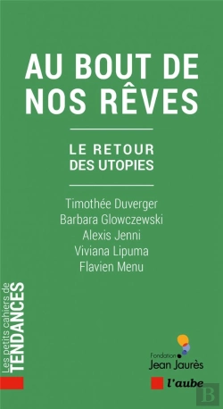 Bertrand.pt - Au Bout De Nos Rêves : Le Retour Des Utopies