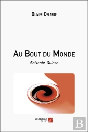 Au Bout Du Monde - Soixante-Quinze