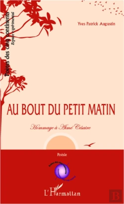 Bertrand.pt - Au Bout Du Petit Matin ; Hommage À Aimé Césaire