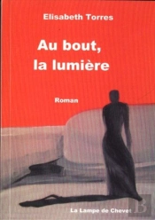 Au Bout, La Lumière
