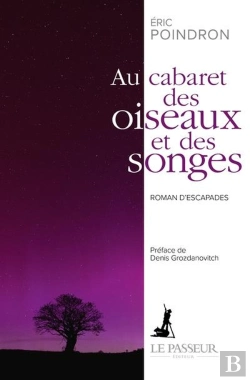 Bertrand.pt - Au Cabaret Des Oiseaux Et Des Songes : Roman D'Escapades