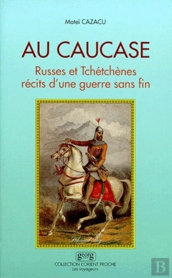 Bertrand.pt - Au Caucase ; Russes Et Tchétchènes, Récits D'Une Guerre Sans Fin