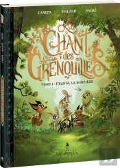 Au Chant Des Grenouilles Tome 1 : Urania, La Sorcière