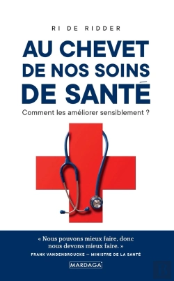 Bertrand.pt - Au Chevet De Nos Soins De Santé ; Comment Améliorer Nos Soins De Santé ?