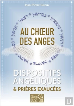 Bertrand.pt - Au Choeur Des Anges - Dispositifs Angeliques Pour Voir Vos Prieres Exaucees