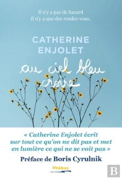 Bertrand.pt - Au Ciel Bleu Croire : Il N'Y A Pas De Hasard, Il N'Y A Que Des Rendez-Vous