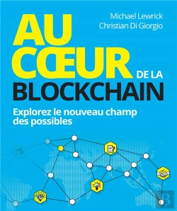 Bertrand.pt - Au Coeur De La Blockchain ; Explorez Le Nouveau Champ Des Possibles