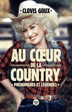 Bertrand.pt - Au Coeur De La Country : Phénomènes Et Légendes