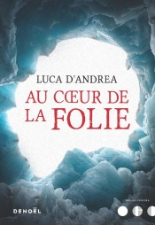 Au Coeur De La Folie
