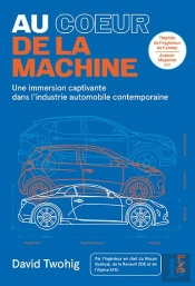 Au Coeur De La Machine : Une Immersion Dans L'Industrie Automobile Contemporaine