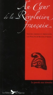 Au Coeur De La Revolution Francaise Textes Choisis Et Presentes Par P. Et M. Paraire