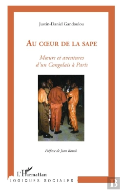 Bertrand.pt - Au Coeur De La Sape: Moeurs Et Aventures Des Congolais À Paris