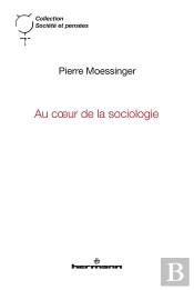 Au Coeur De La Sociologie - Emergence Et Liens Micro-Macro