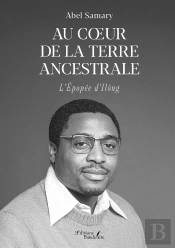 Au Coeur De La Terre Ancestrale : L'Épopée D'Ilông