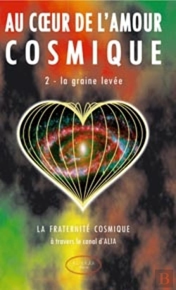 Bertrand.pt - Au Coeur De L'Amour Cosmique T.2 : La Graine Levée