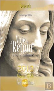 Au Coeur De L'Amour T.4 ; La Voie Du Retour 2012
