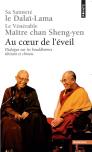 Au Coeur De L'Éveil ; Dialogue Sur Les Bouddhismes