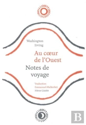 Au Coeur De L'Ouest : Notes De Voyage