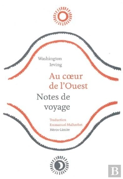 Bertrand.pt - Au Coeur De L'Ouest : Notes De Voyage