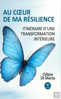 Bertrand.pt - Au Coeur De Ma Résilience : Itinéraire D'Une Transformation Intérieure