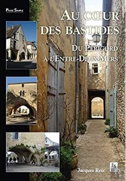 Bertrand.pt - Au Coeur Des Bastides ; Du Périgord À L'Entre-Deux-Mers