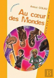 Au Coeur Des Mondes
