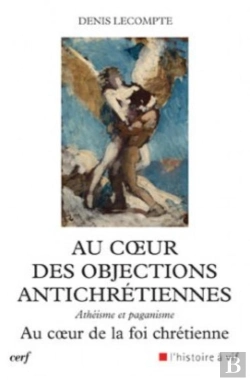 Bertrand.pt - Au Coeur Des Objections Antichretiennes