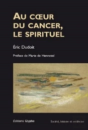 Au Coeur Du Cancer Le Spirituel