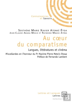 Bertrand.pt - Au Cœur Du Comparatisme ; Langues, Littératures Et Cinéma