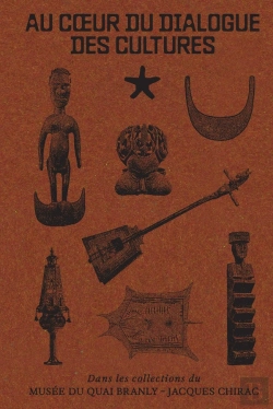 Bertrand.pt - Au Coeur Du Dialogue Des Cultures : Dans Les Collections Du Musée Du Quai Branly - Jacques Chirac