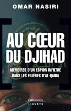 Bertrand.pt - Au Coeur Du Djihad ; Mémoires D'Un Espion Infiltré Dans Les Filières D'Al-Qaida