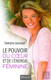 Au Coeur Du Leadership Féminin ; Le Pouvoir De L'Énergie Féminine Retrouvé