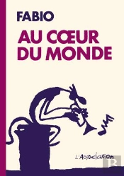 Au Coeur Du Monde - Ancienne Edition