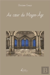 Au Cœur Du Moyen-Âge