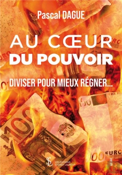 Bertrand.pt - Au Coeur Du Pouvoir : Diviser Pour Mieux Régner