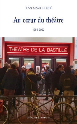 Bertrand.pt - Au Coeur D'Un Théâtre (La Bastille, 1989-2021)
